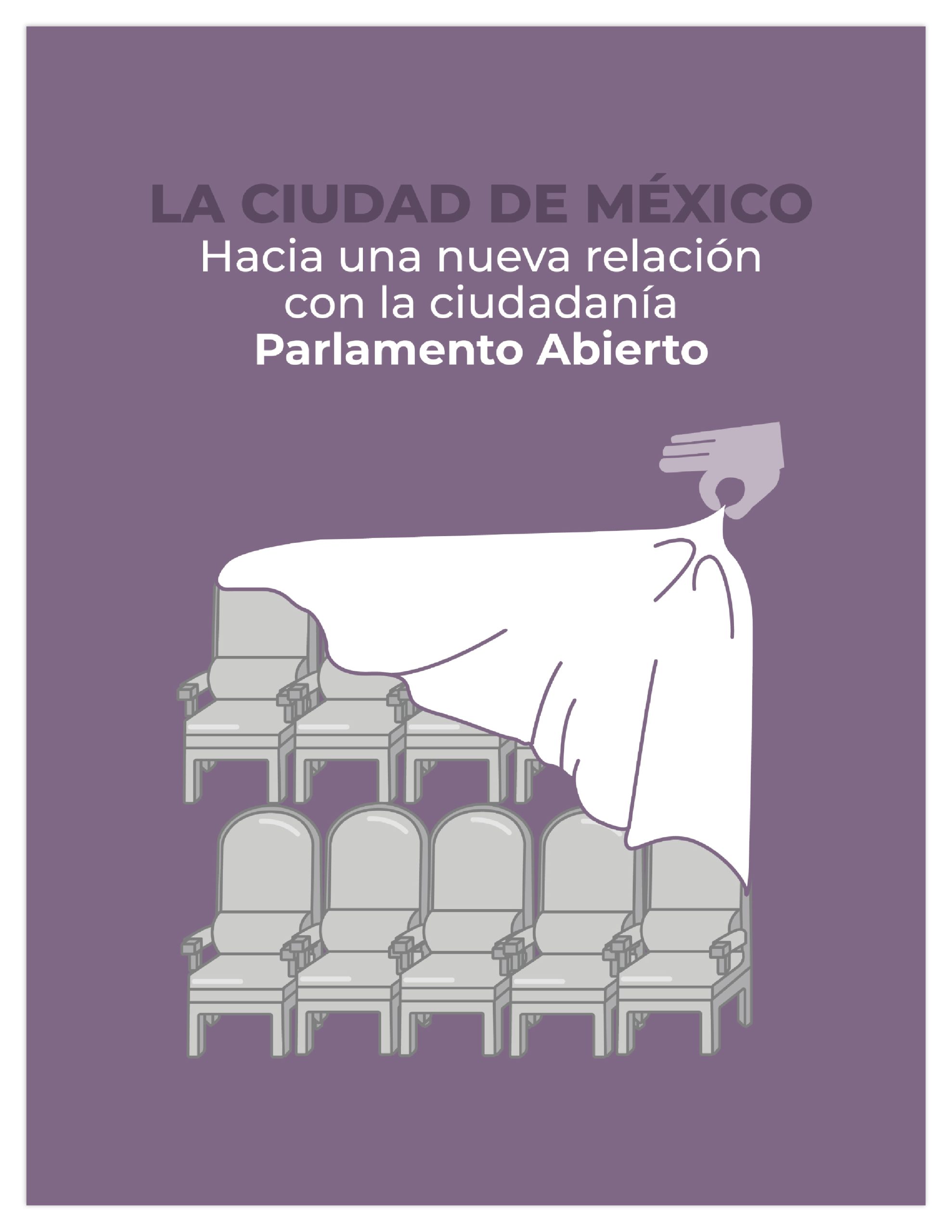 la ciudad de méxico. hacia una nueva relación con la ciudadanía: parlamento abierto